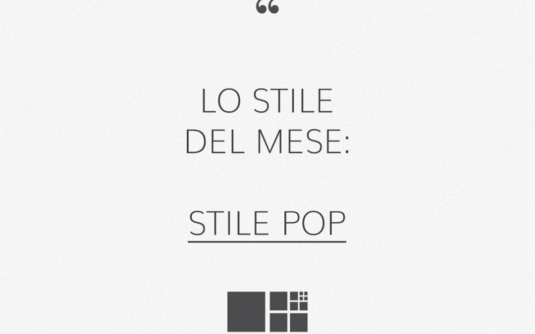 Stile Pop Contemporaneo: ambienti giovani e luminosi